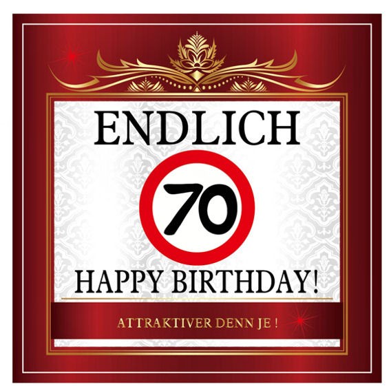 Aufkleber 'Endlich 70 - Happy Birthday!' Maße: ca. 10 x 10 cm